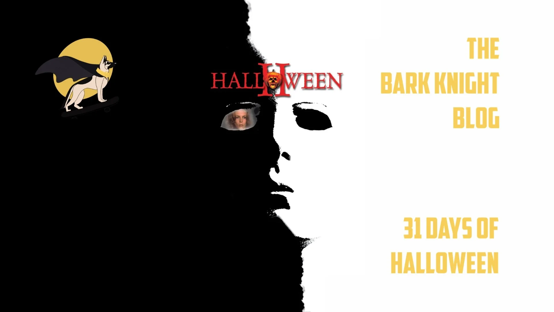 Day 11 - The Evolution of Michael Myers in Halloween II | 31 Days of Halloween