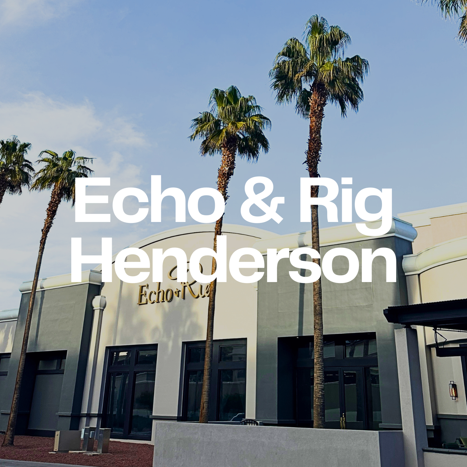 Welcome to Echo and Rig Steakhouse. Butcher Shop. Cocktails.png