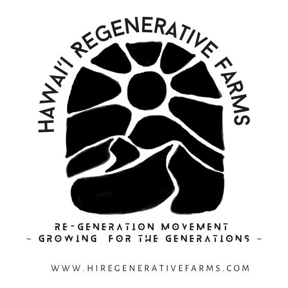 Hawai&#39;i Farms Re-Generatiion Movement