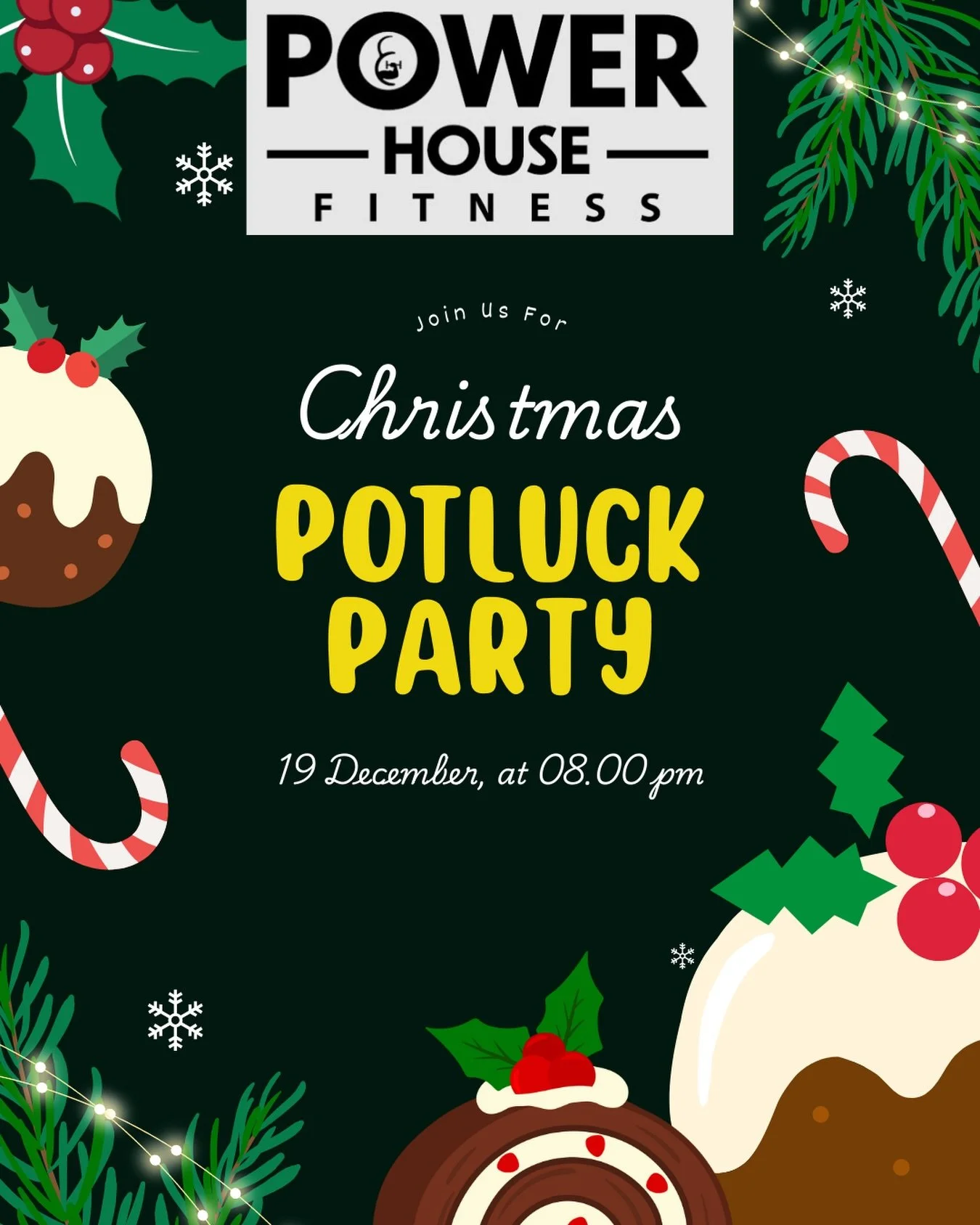 🎄 Power House Christmas Potluck 🎄

Join us for food, fun, and festive vibes! 🍰🍽️🍗

📅 Date: December 19th
⏰ Time: 8:00pm 
🥗 Bring: A dish to share 
👥 Who: All members + friends welcome
📝 RSVP: to (416) 419-2994 to confirm what you will be bri
