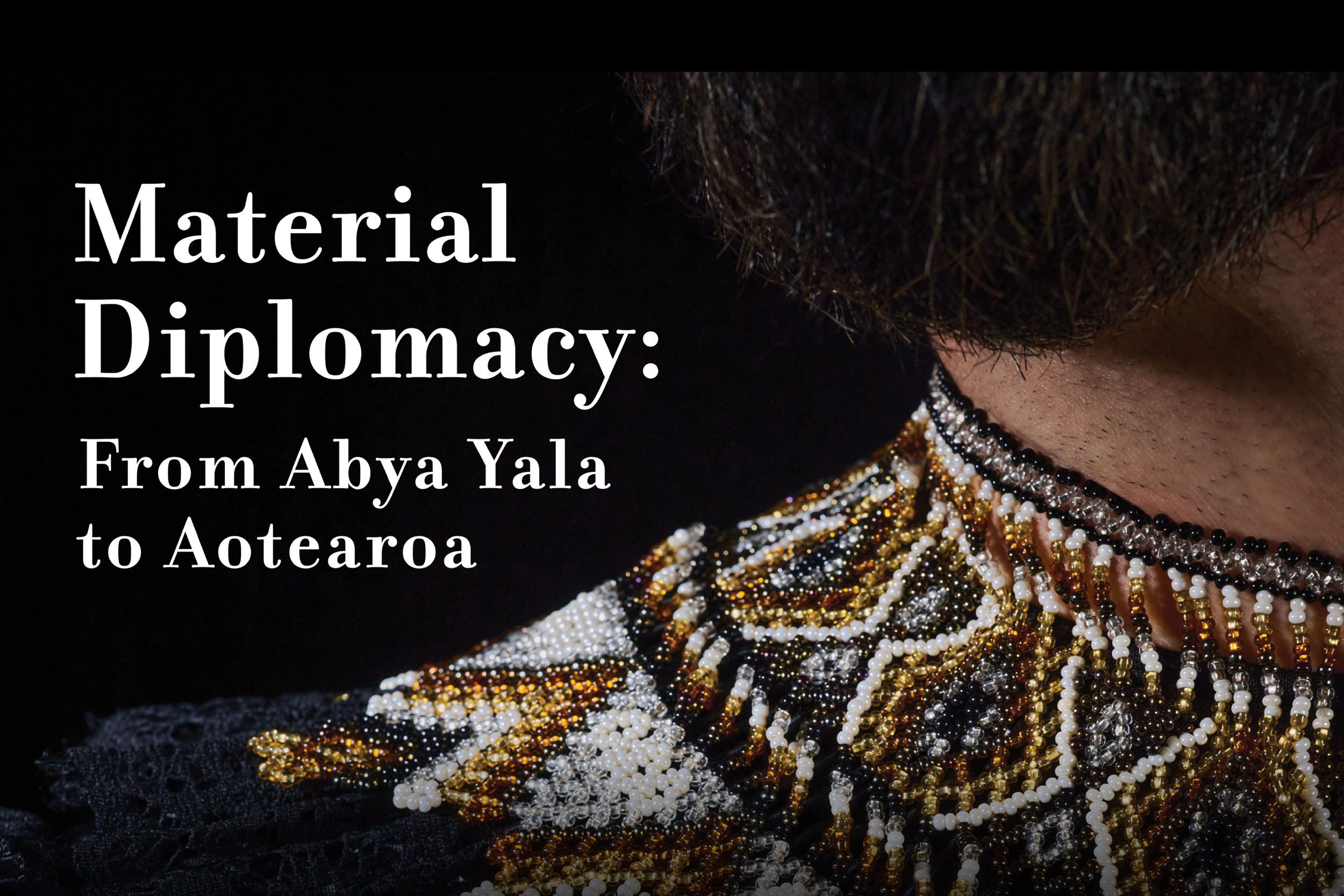 Material Diplomacy: From Abya Yala to Aotearoa