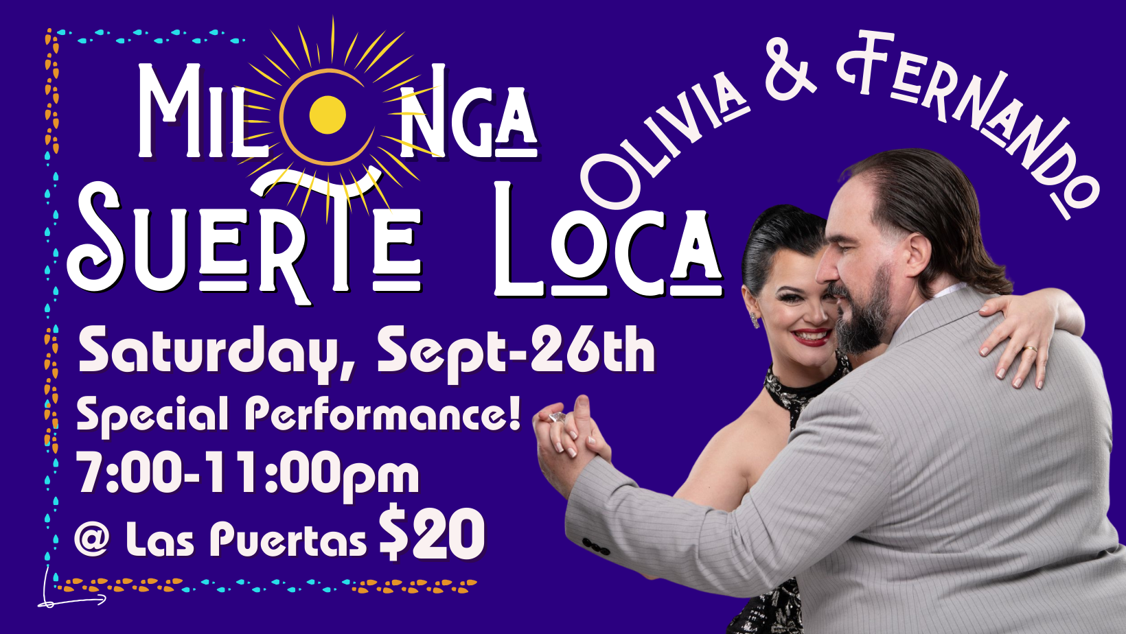 A promotional poster for a dance event featuring Milonga Suerte Loca, hosted by Olivia and Fernando. The event is on Saturday, September 26th, from 7:00 to 11:00 pm at Las Puertas, with a $20 entry fee, and includes a special performance.