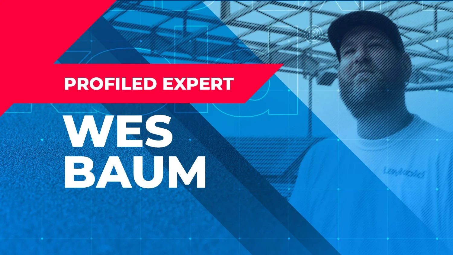 Profiled Expert – Wesley Baum