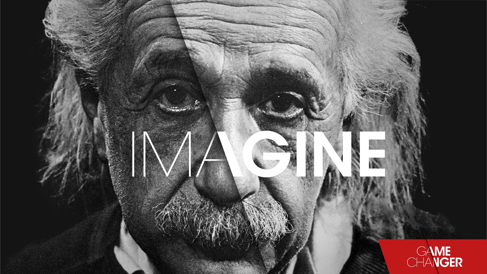 Black and white close-up photo of Albert Einstein with the word 'IMAGINE' overlaid, and a red banner in the bottom right corner with white text that says 'GAME CHANGER'.