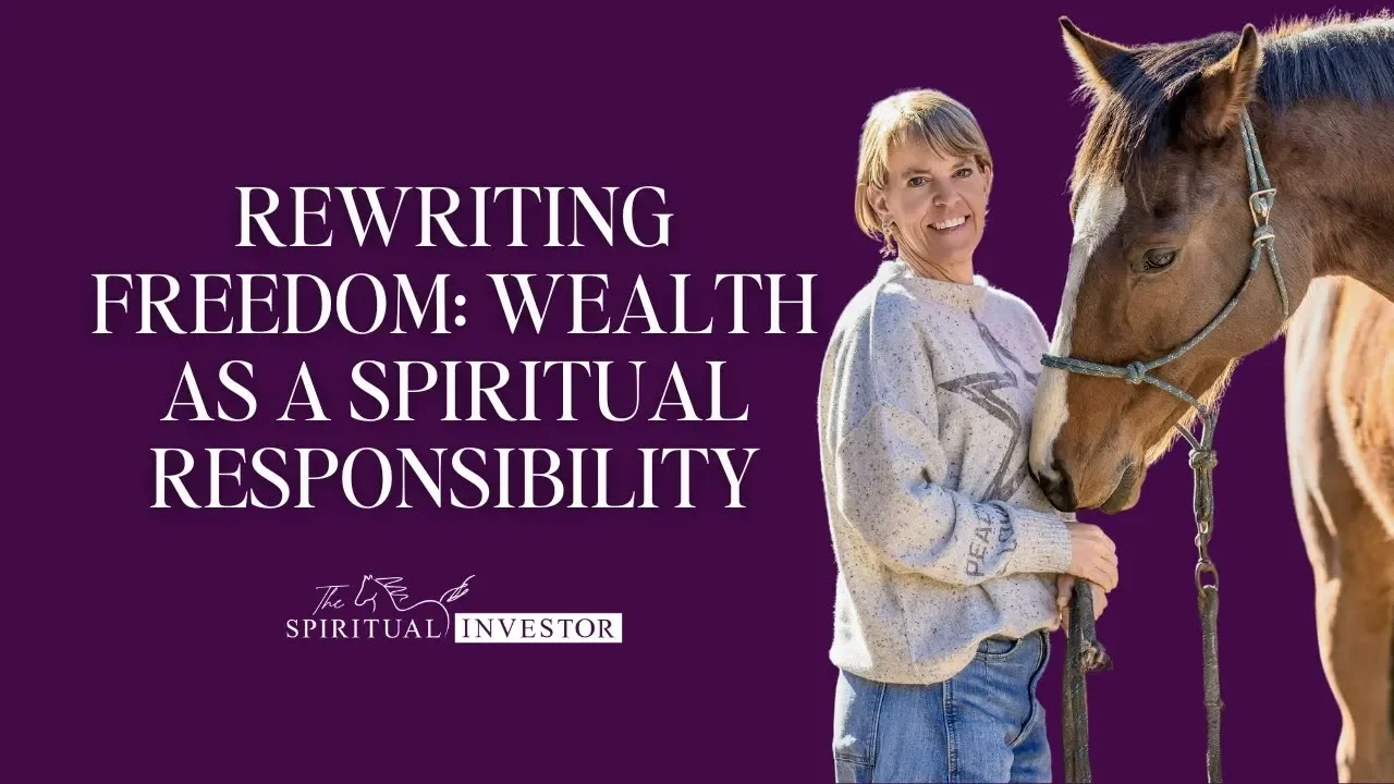 Rewriting Freedom: Wealth as a Spiritual Responsibility