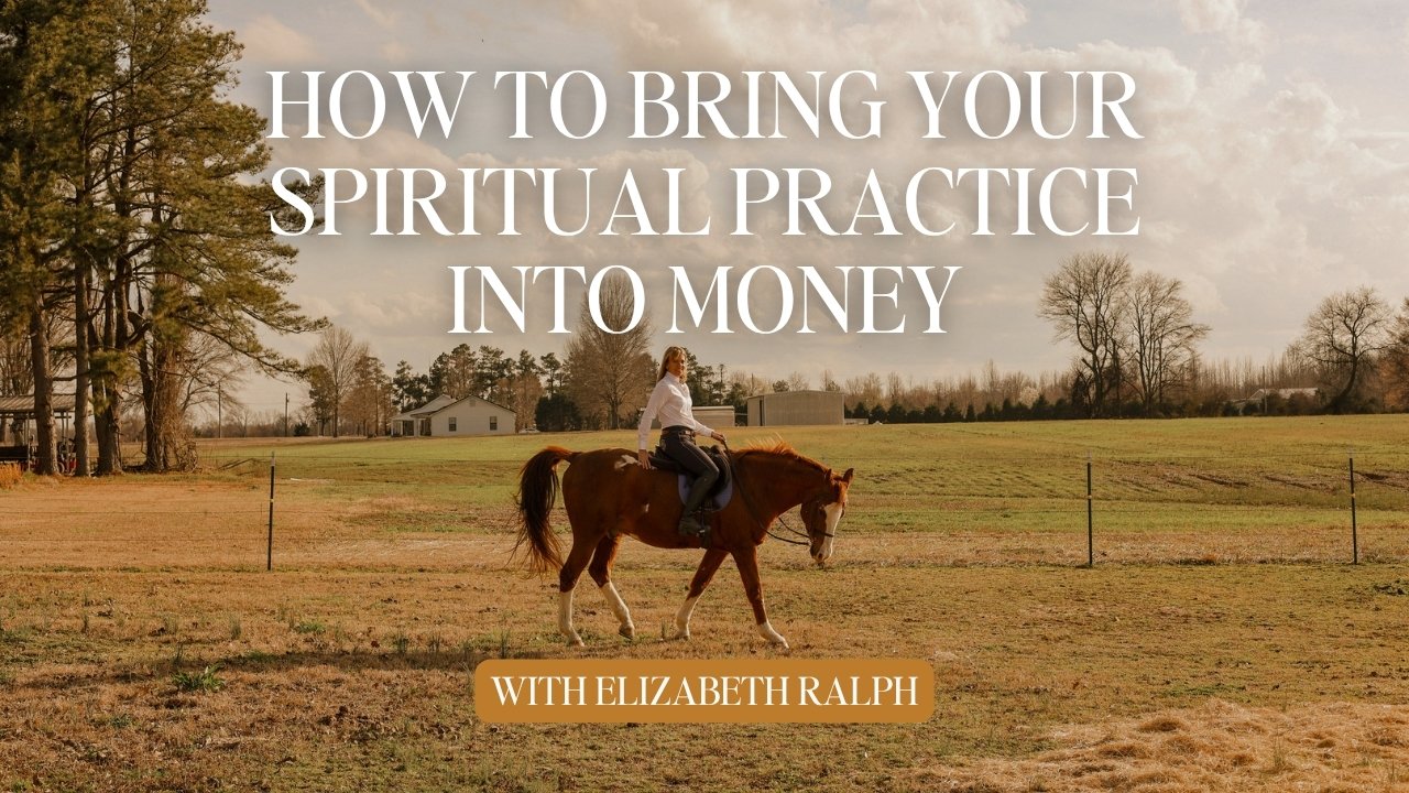 How to Bring Your Spiritual Practice Into Money