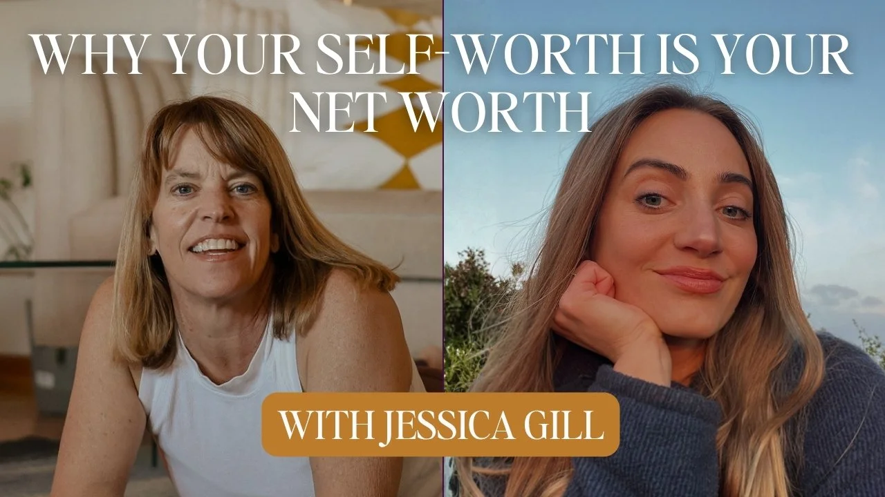 Jessica Gill on Why Your Self-Worth Is Your Net Worth