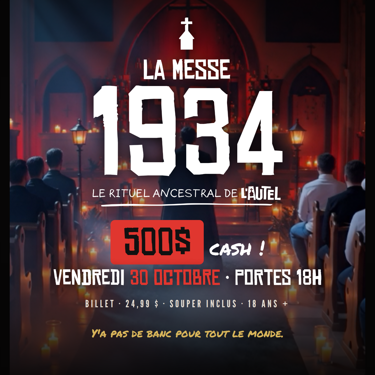 La Messe 1934 · Billet 30 octobre (souper inclus)