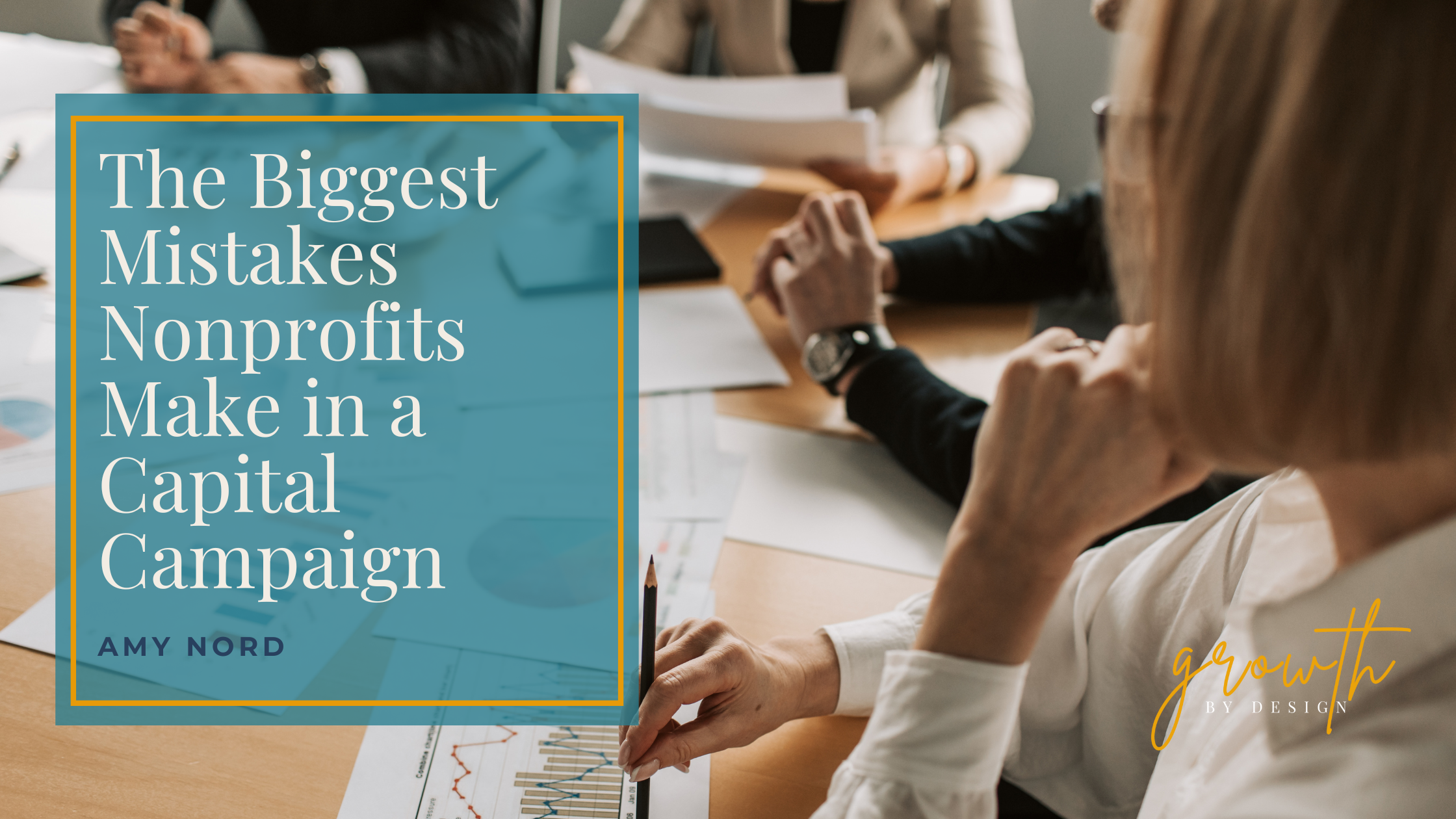 The Biggest Mistakes Nonprofits Make in a Capital Campaign