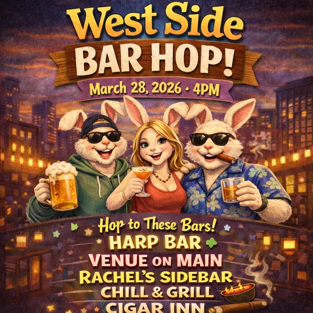 1st Annual West Side Bar Hop