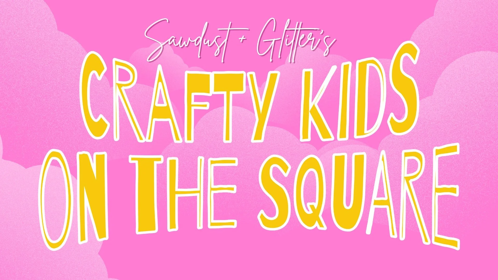 Crafty Kids on the Square!
