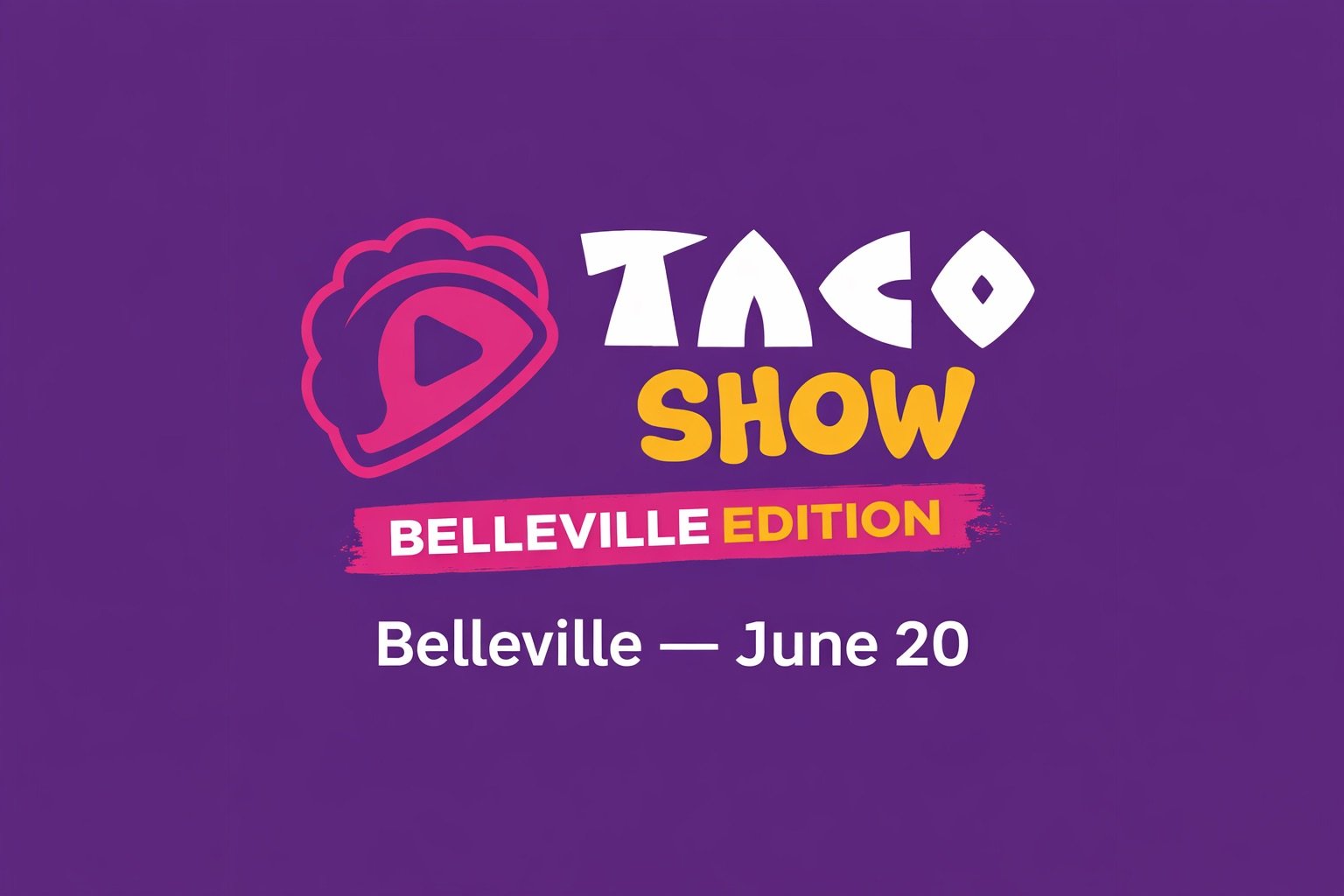 Taco Show Belleville Edition