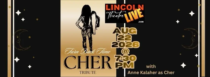 Cher Turn Back Time Tribute @ Lincoln Theatre