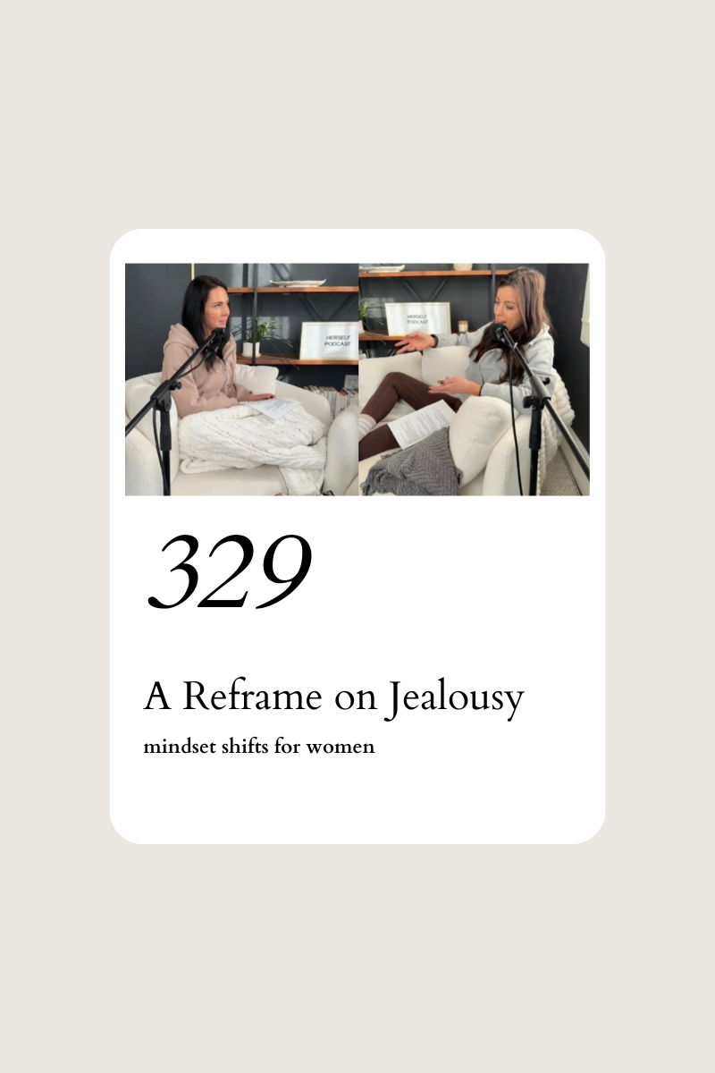 329. A Reframe On Jealousy