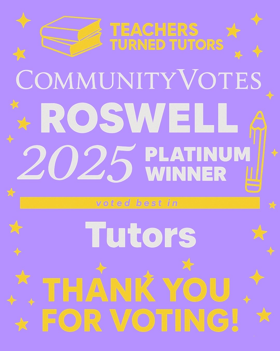 We&rsquo;re honored! 💜✨
Teachers Turned Tutors has been named the 2025 Platinum Winner for Best Tutors in Roswell by CommunityVotes!

Thank you for your support, your votes, and your trust in us to make a difference.
We couldn&rsquo;t do this withou