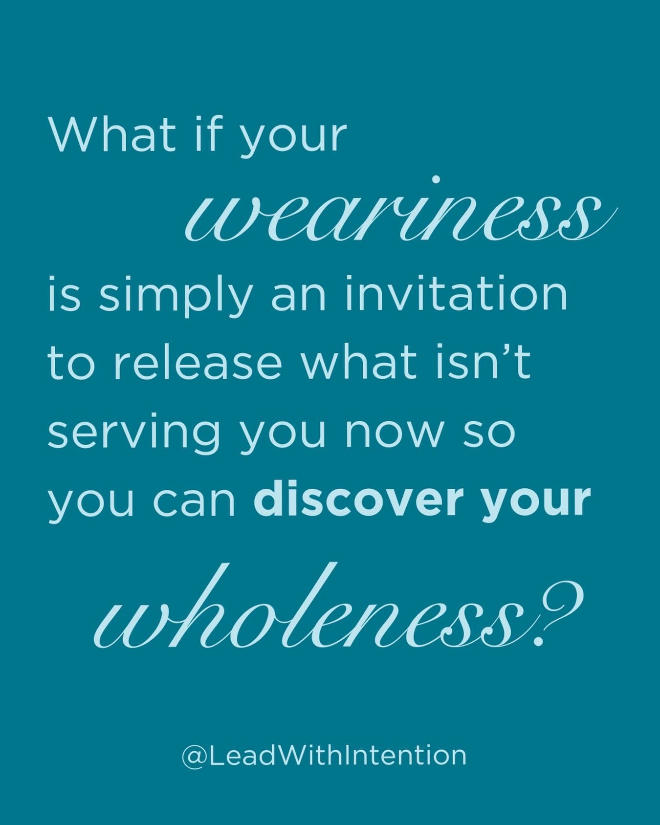 What is your weariness teaching you?

Mine has been screaming at me recently and instead of pushing through and hustling more, I&rsquo;ve been listening and lingering and learning how to release and rest.

Because on the other side of weariness is a 