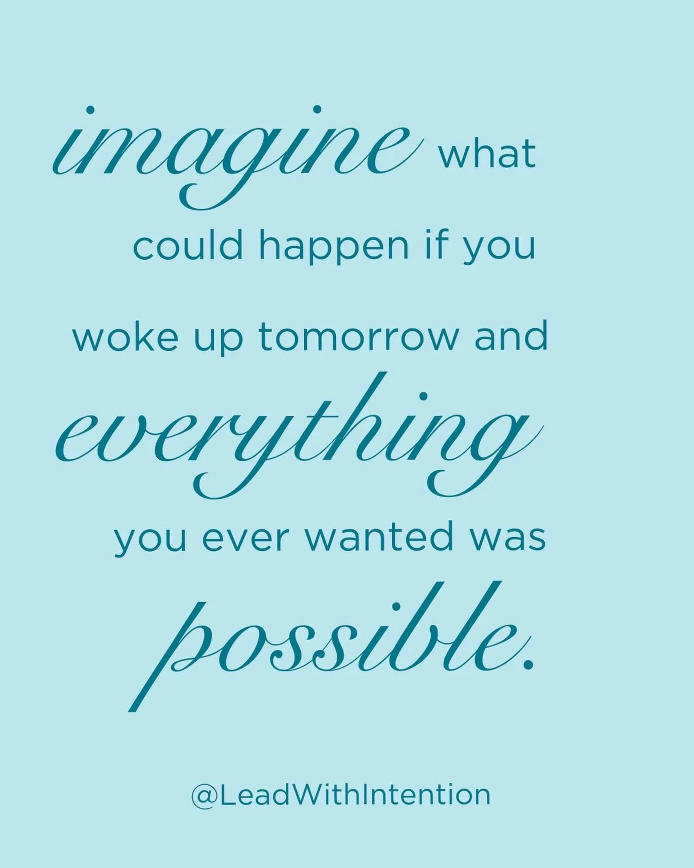 What would you notice FIRST?

How would this shape you for whatever comes NEXT?

What do you need to release or retire NOW?

Just imagine&hellip;

Then go out and make it happen!

 #Imagine #Change #Growth #LeadWithIntention #EmotionalEndurance