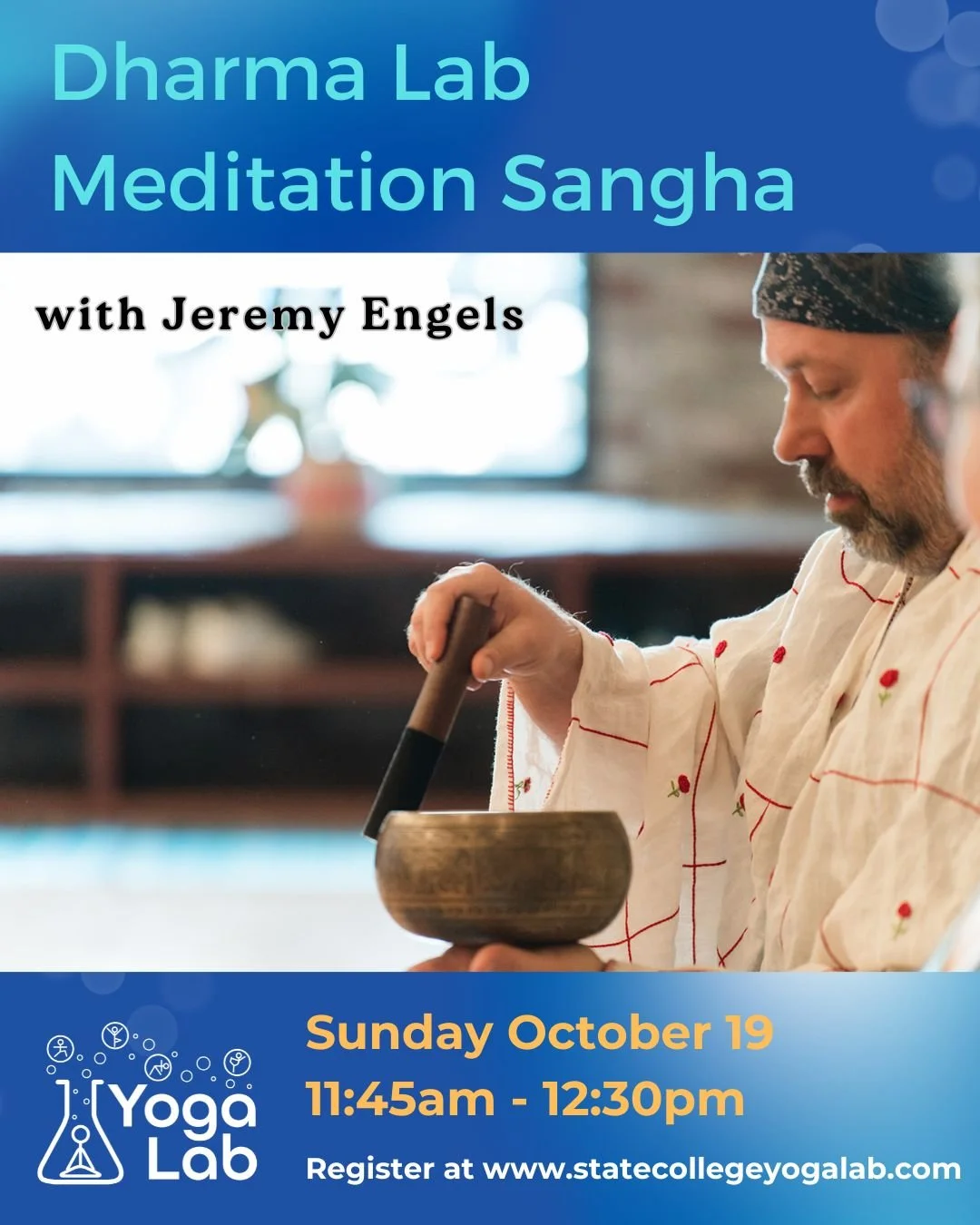Want to learn more about meditation? Join Jeremy this Sunday Oct 19, 11:45am-12:30pm! This special Dharma Lab Meditation Sangha is offered once a month - included with Memberships, Class Passes apply! Drop-In $25.
Save these Sunday dates for remaini