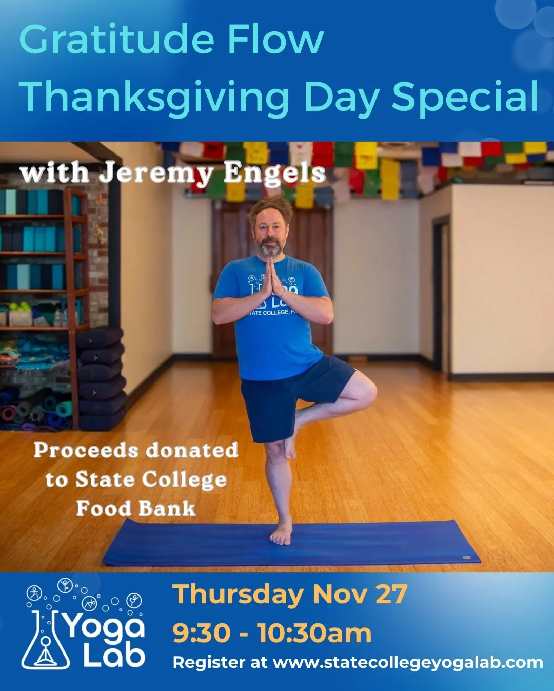 Ground yourself in gratitude on Thanksgiving Day in this special holiday flow with @jeremy_david_engels to unplug before festivities begin. All proceeds donated to the State College Food Bank.

Thursday Nov 27, 9:30-10:30am
Drop-in $25, Memberships a