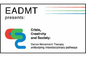 2nd EADMT Conference Crisis, Creativity and Society | Dance Movement Therapy embodying interdisciplinary pathways (Milano, Italy)
