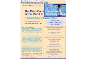 Zero to Three | The Mind-Body Connection in the World of the Young Child: From Development to Intervention (New York, NY)