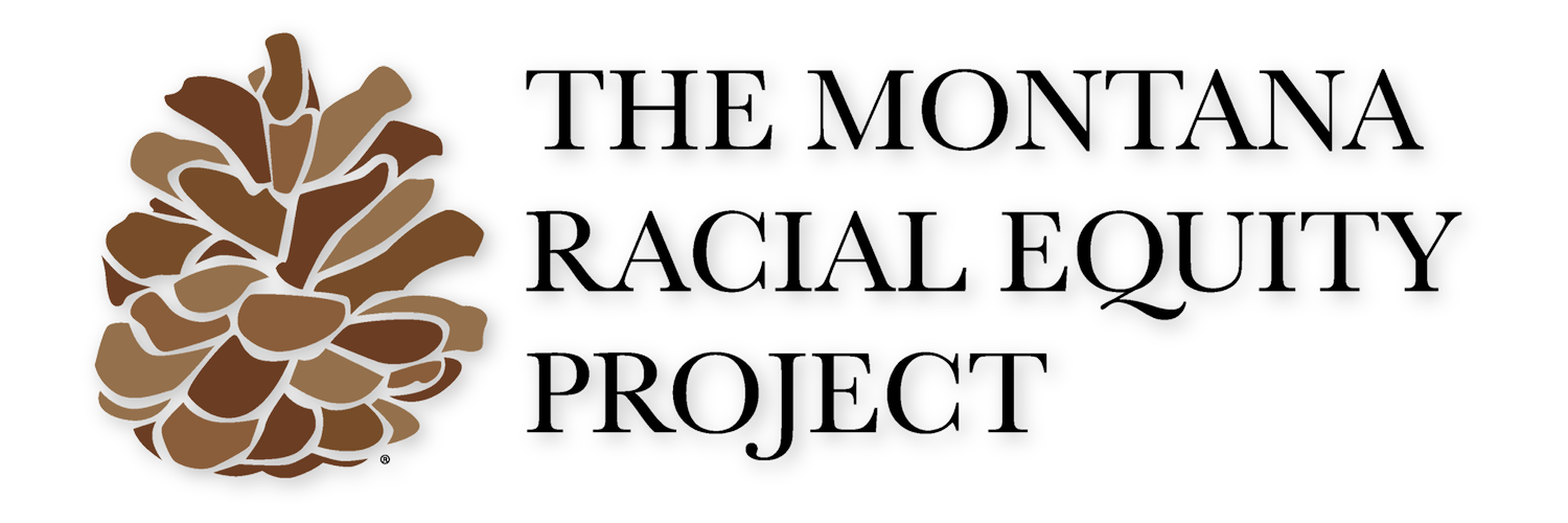 The Montana Racial Equity Project