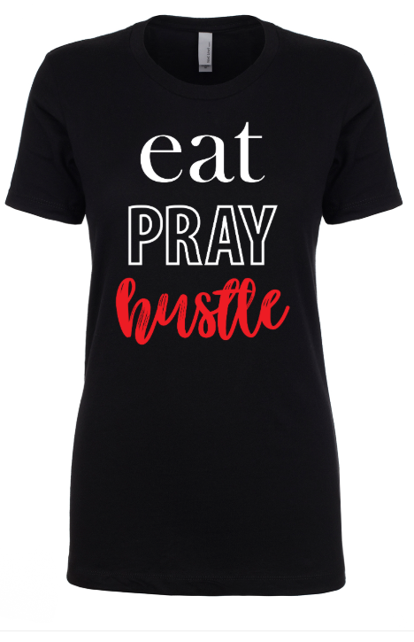 Eat Pray Hustle.PNG