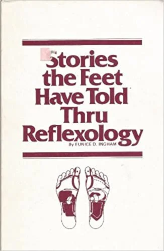 Book cover of 'Stories the Feet Have Told Thru Reflexology' by Eunice D. Ingham, featuring foot illustrations.