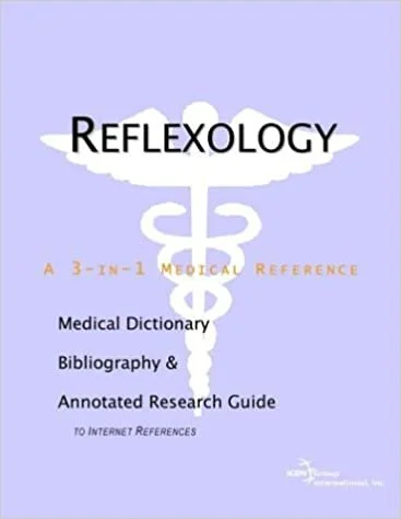 Book cover titled 'Reflexology: A 3-in-1 Medical Reference' with a caduceus symbol, including words 'Medical Dictionary,' 'Bibliography,' and 'Annotated Research Guide.'