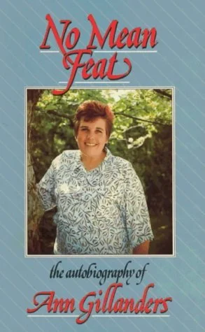 Cover of Ann Gillanders' autobiography 'No Mean Feat' featuring her photograph.