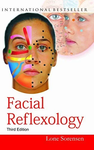 Book cover of "Facial Reflexology" by Lone Sorensen, featuring a woman's face marked with colorful reflex points, and a smaller overlay of a child's face with similar markings. Title indicates it's an international bestseller and the third edition."