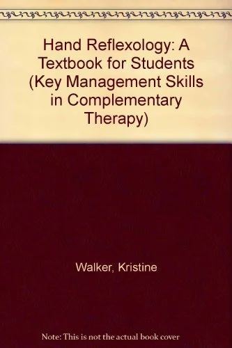 Book cover displaying the title "Hand Reflexology: A Textbook for Students (Key Management Skills in Complementary Therapy)" by Kristine Walker. Note below indicates it is not the actual book cover.