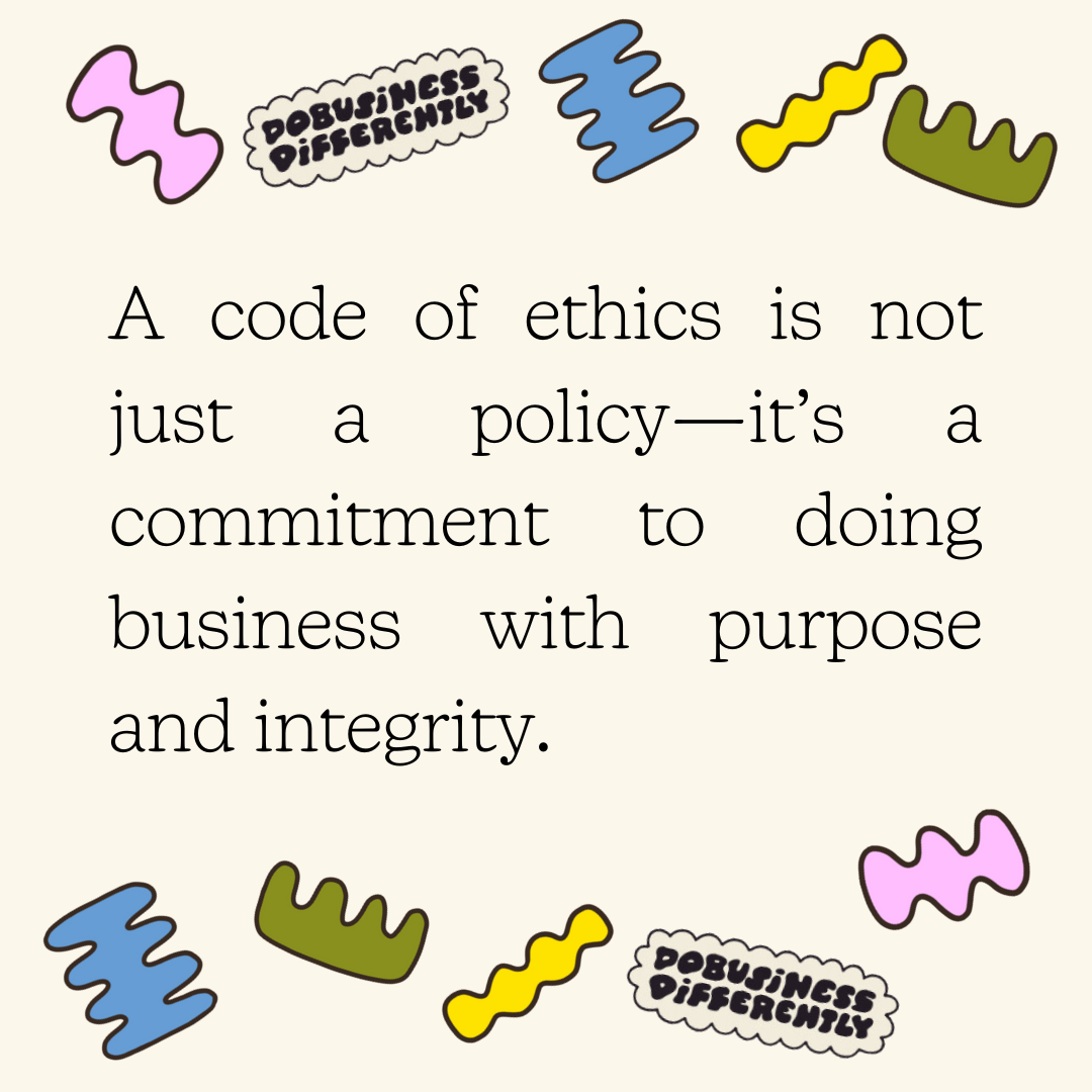 How to Craft a Code of Ethics for Your Business: A Guide to Building ...