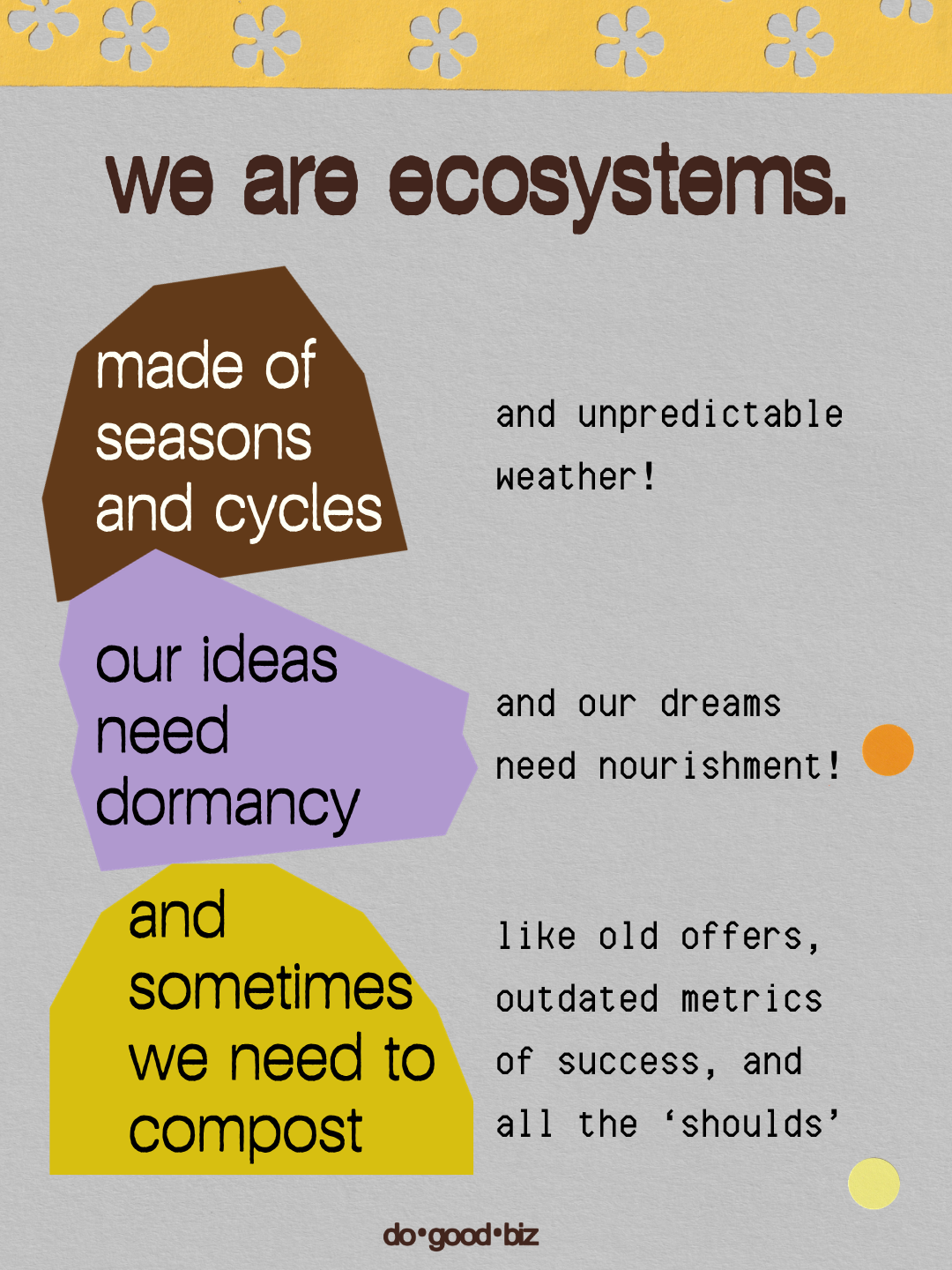 We are ecosystems