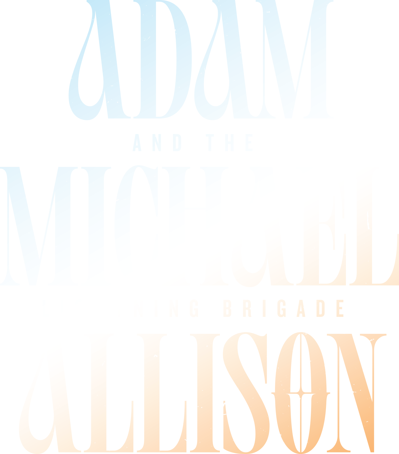 Stylized text reading "Adam and the Michael Allison Lightning Brigade."