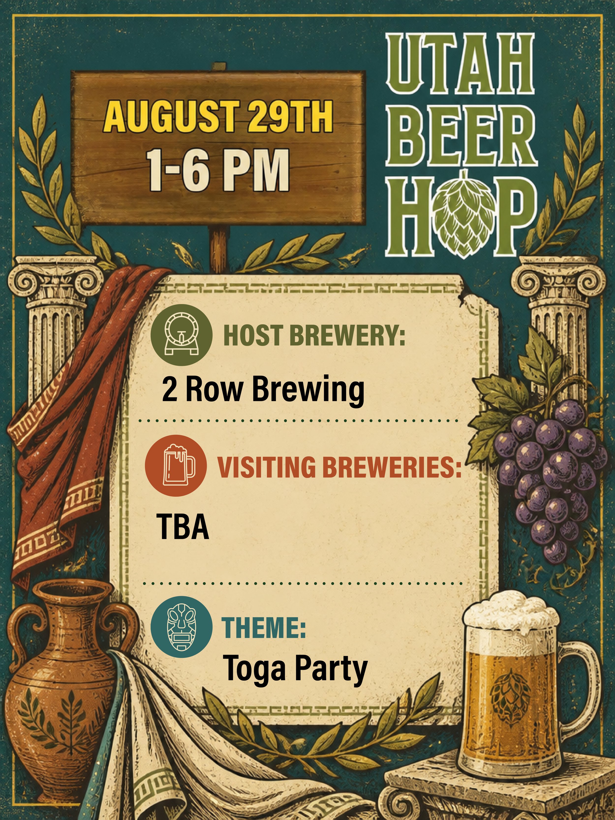 A decorative poster promoting a Utah Beer Hop event on August 29th from 1 to 6 PM, hosted by 2 Row Brewing, with a Toga Party theme. The poster features beer mugs, grapes, a toga, and classical columns.