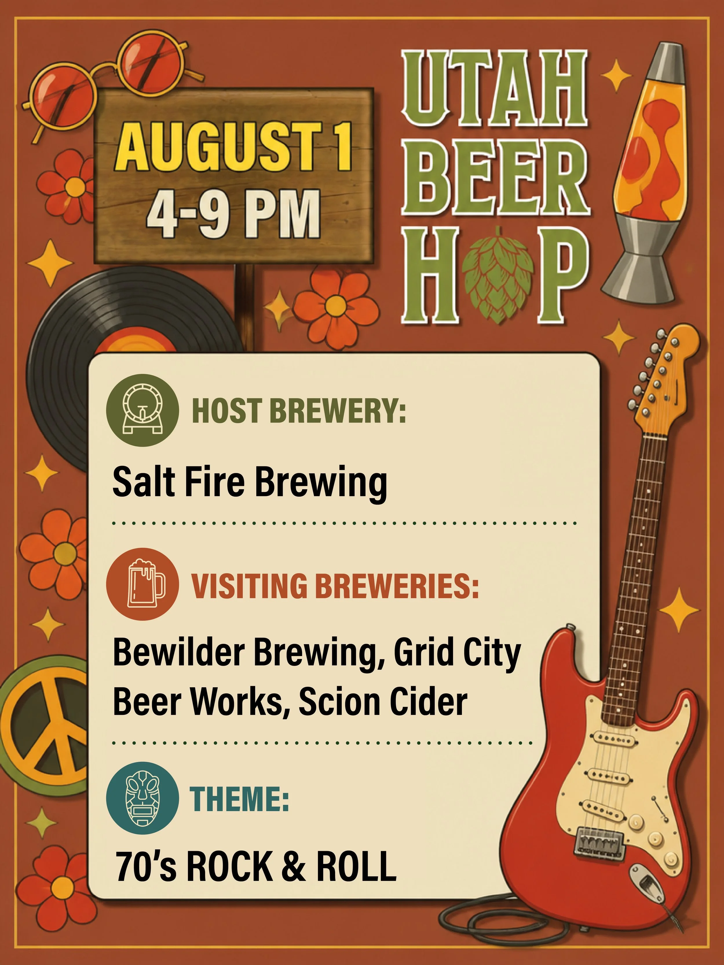 A poster for Utah Beer Hop event on August 1 from 4 to 9 PM. The poster features retro style graphics, including a vintage record player, colorful flowers, a lava lamp, a peace symbol, a guitar, and a peace sign. The event details include the host brewery Salt Fire Brewing, visiting breweries Bewildered Brewing, Grid City Beer Works, and Scion Cider, with a theme of 70s rock and roll.