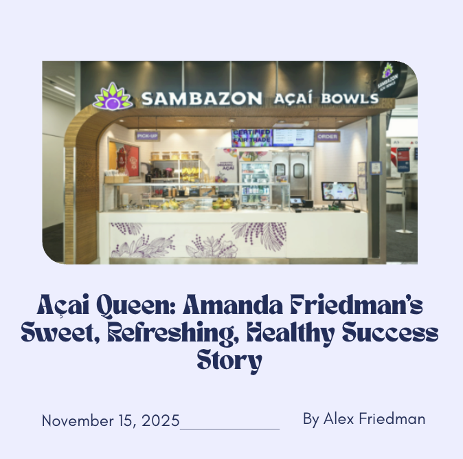Açai Queen: Amanda Friedman's Sweet, Refreshing, Healthy Success Story