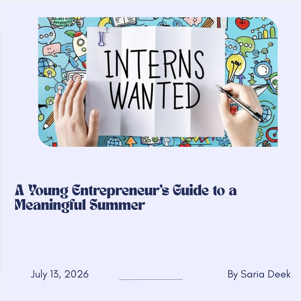 A Young Entrepreneur's Guide to a Meaningful Summer