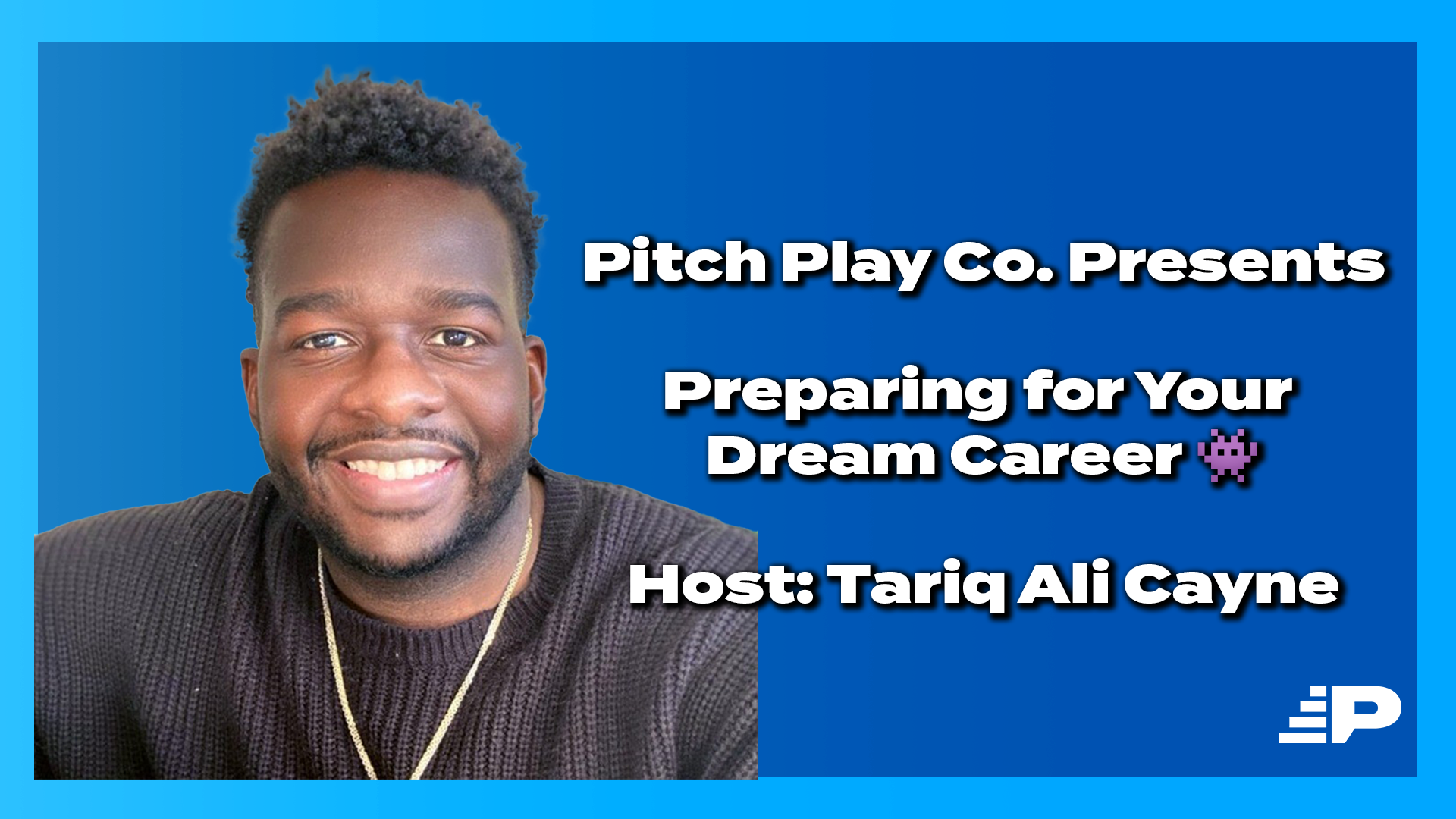 Preparing for Your Dream Career by Pitch Play Co.