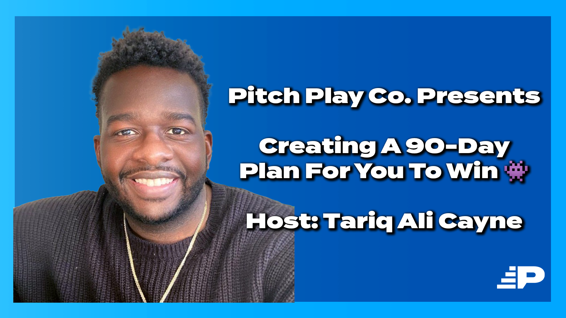 Creating a 30-60-90 Day Plan You Can Actually Achieve by Pitch Play Co.