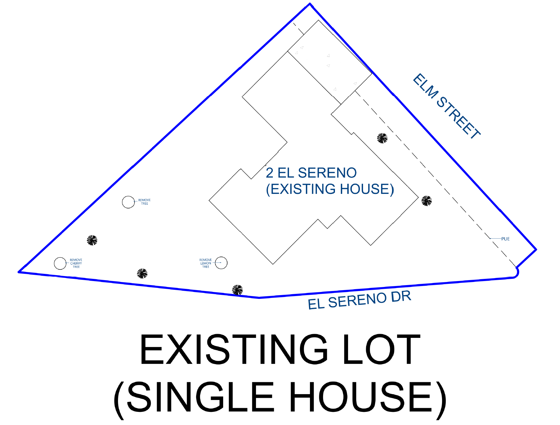 A diagram of an existing lot for a single house at 2 El Sereno. The lot is bordered by El Sereno Street and El Sereno Drive and contains trees, a utility pole, a fire hydrant, and a house labeled with directions to remove trees.