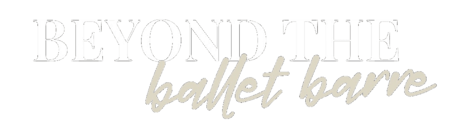 Beyond the Ballet Barre