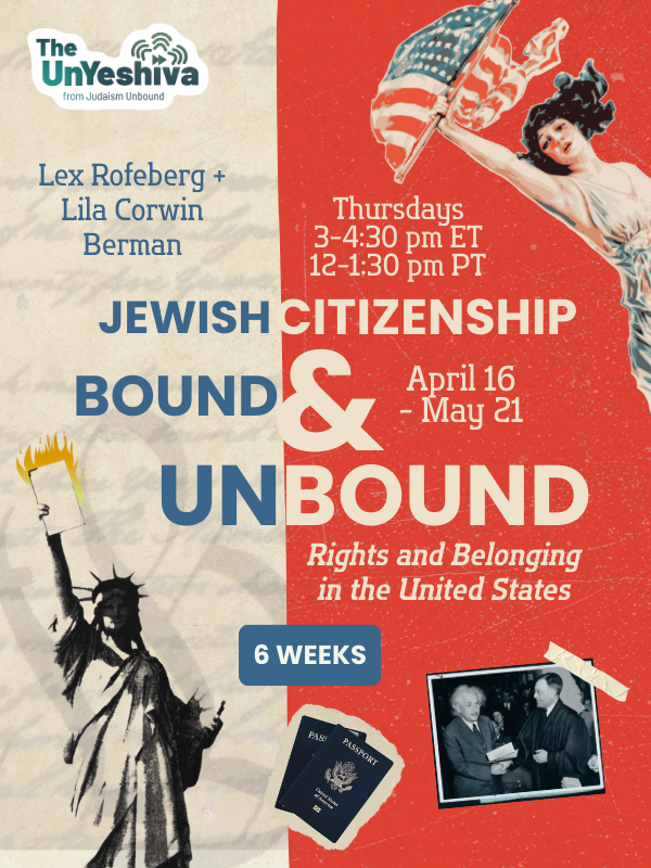 Jewish Citizenship Bound (& Unbound): Rights and Belonging in the United States