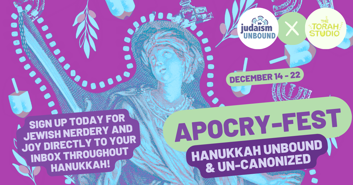 ApocryFest 2025: Judaism Unbound and The Torah Studio’s Hanukkah Episodes