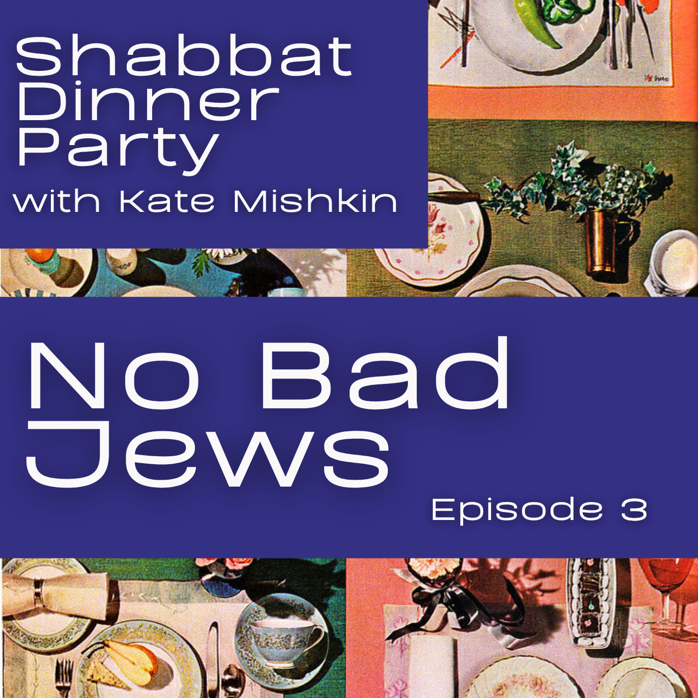 Episode 3: No Bad Jews