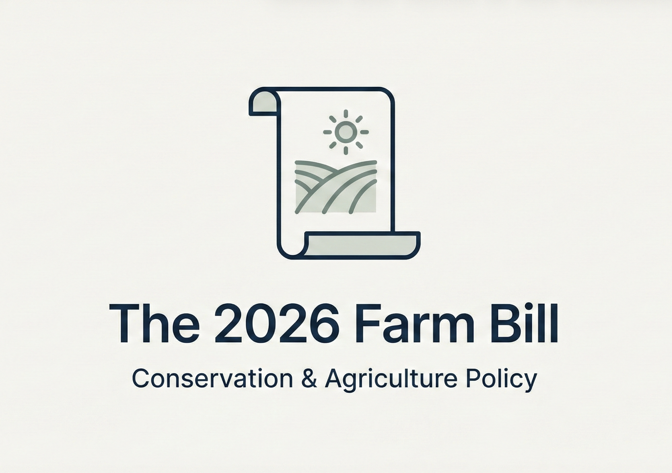 The 2026 Farm Bill: It’s Finally Happening