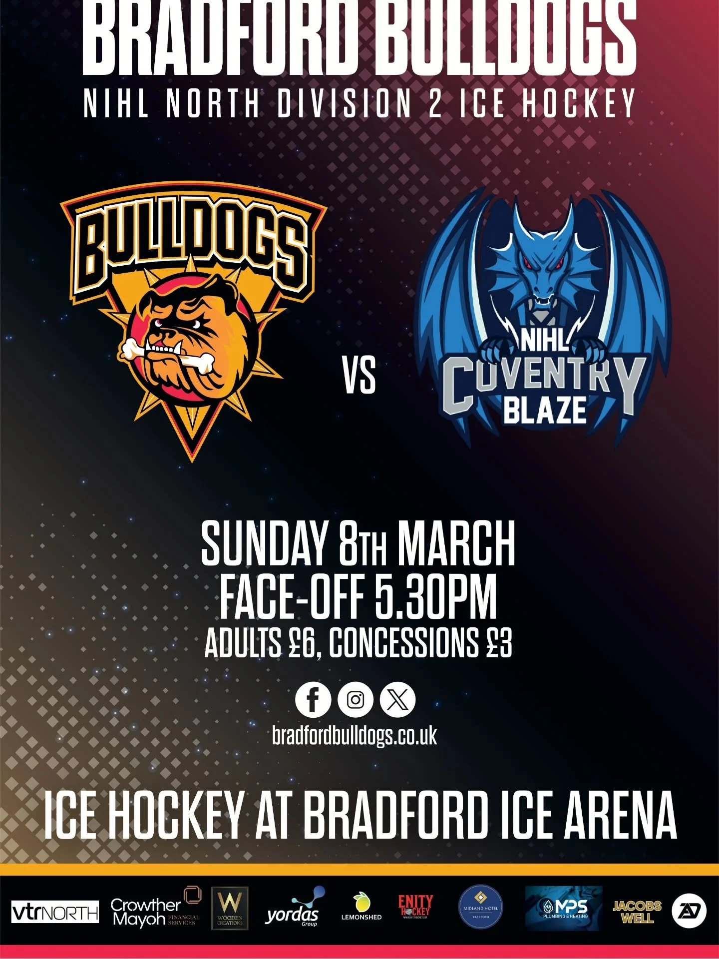 🔴 𝗧𝗛𝗥𝗘𝗘 regular season games remaining

🟡 𝗧𝗪𝗢 games at home 

⚫️ 𝗢𝗡𝗘 mission: Make the play-offs! 

𝗧𝗛𝗜𝗦 𝗦𝗨𝗡𝗗𝗔𝗬 we want to see 🫵 down at 𝗧𝗵𝗲 𝗣𝗼𝘂𝗻𝗱 to cheer on Bradford Bulldogs NIHL and help them make the NIHL North Tw