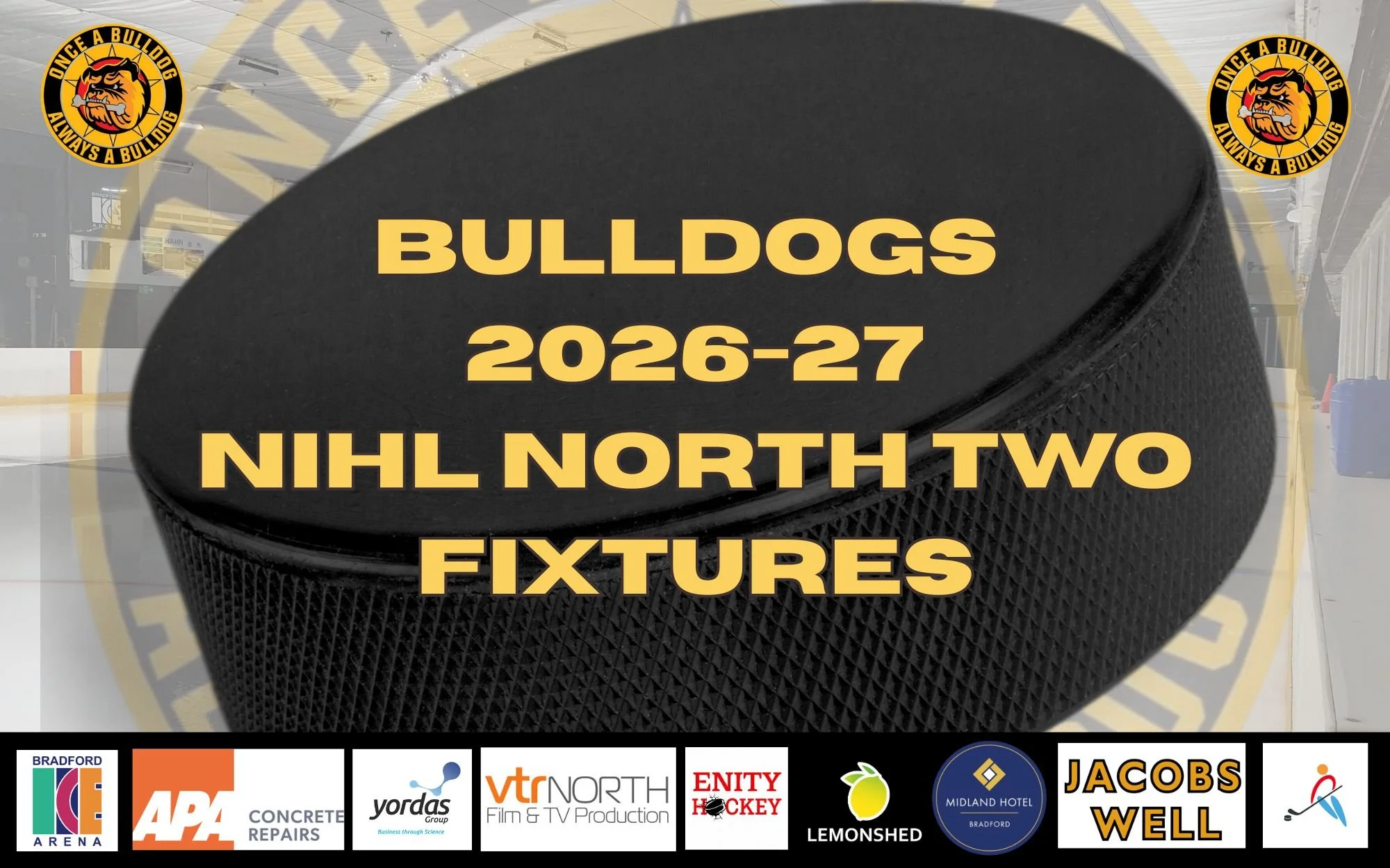 Bulldogs 2026-27 NIHL North Two League and Cup Fixtures