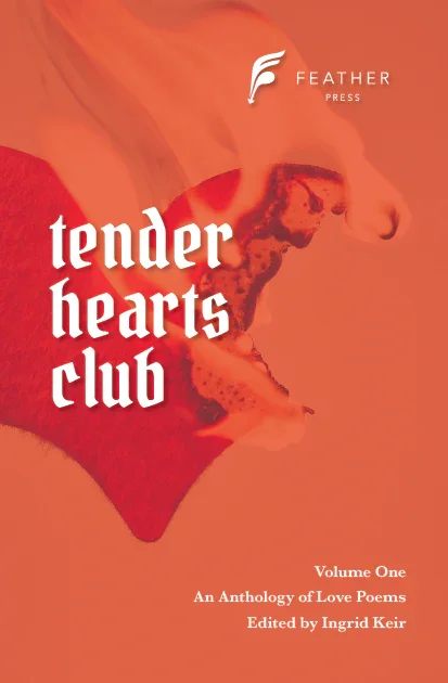 red on red book cover with burning heart and Tender Hearts Club volume one: an anthology of love poems edited by ingrid keirtitle in white font.